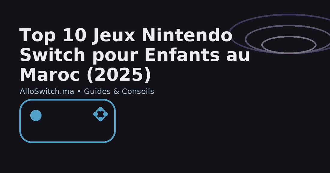 Top 10 jeux Nintendo Switch pour enfants au Maroc (2025)